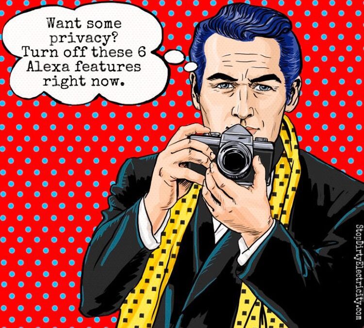 Want Some Privacy? Disable These 6 Alexa Features Right Now