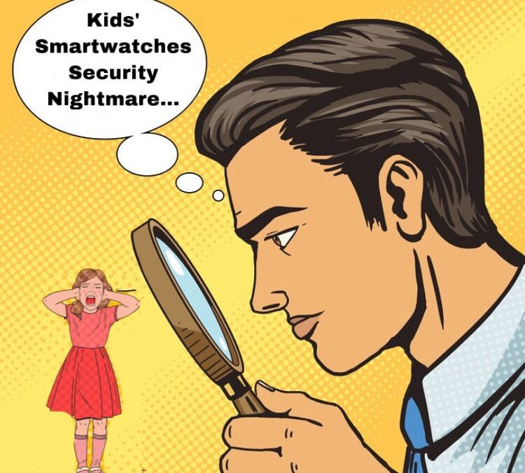 Kids Smartwatch Security Nightmare