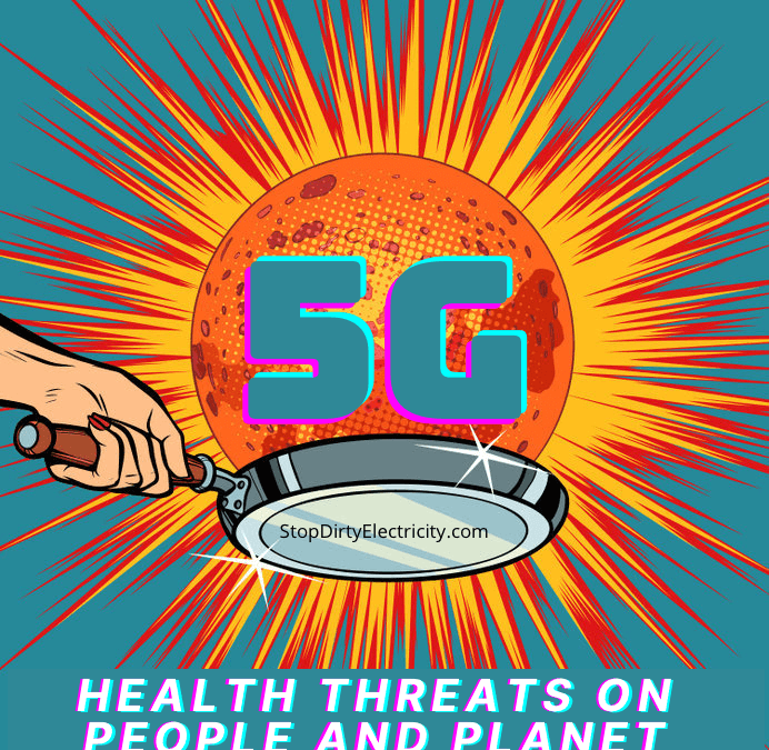 Health Threats of 5G On People & Planet