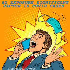 5G Exposure Significant Factor In COVID Cases/ Deaths